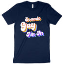 Sounds Gay I'm In T-Shirt - I'm Gay T-Shirt - LGTBQ T-Shirts